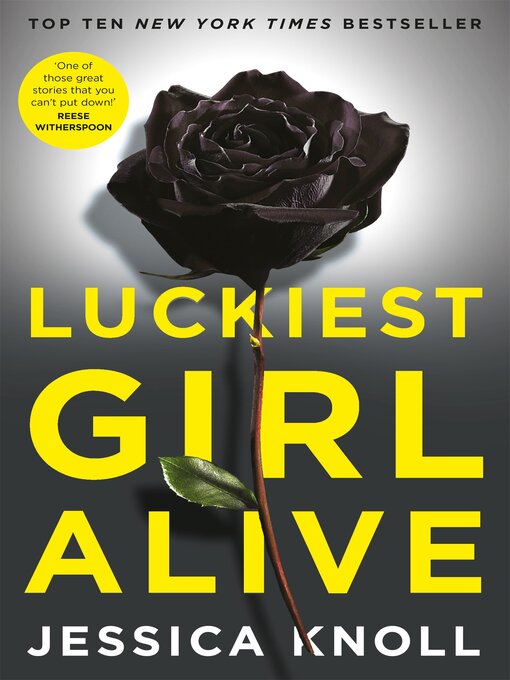 Title details for Luckiest Girl Alive by Jessica Knoll - Wait list